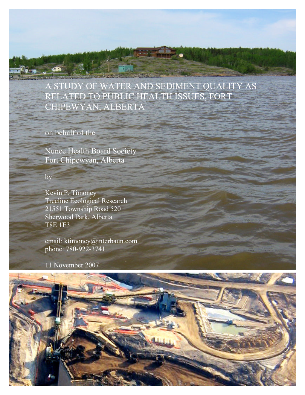 A STUDY of WATER and SEDIMENT QUALITY AS RELATED to PUBLIC HEALTH ISSUES, FORT CHIPEWYAN, ALBERTA on Behalf of The