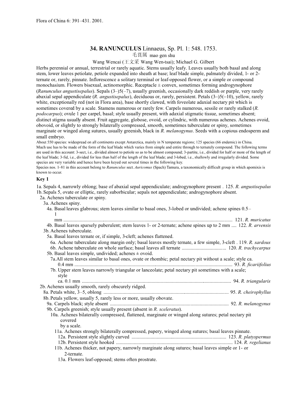 34. RANUNCULUS Linnaeus, Sp. Pl. 1: 548. 1753. 毛茛属 Mao Gen Shu Wang Wencai (王文采 Wang Wen-Tsai); Michael G