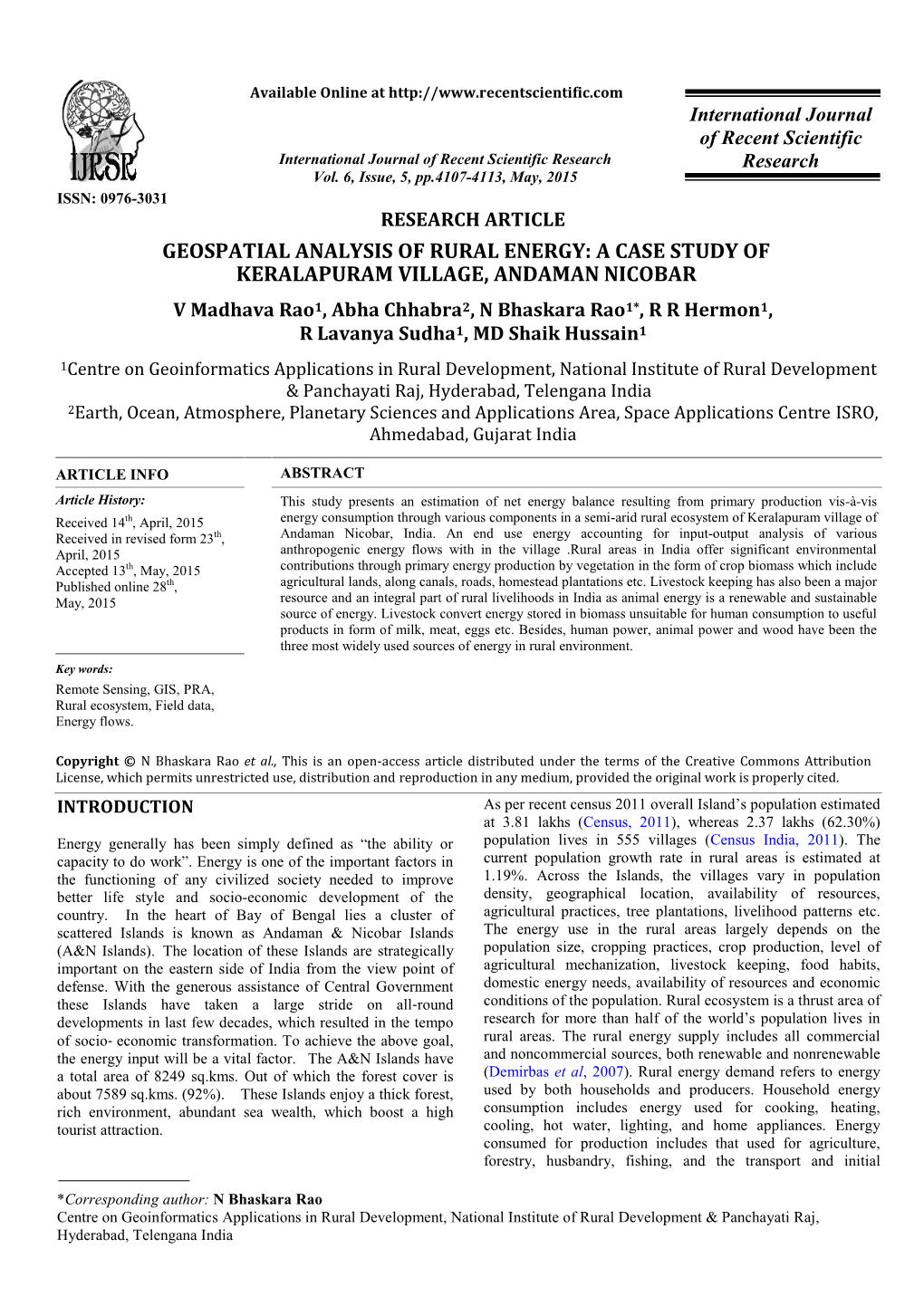 A CASE STUDY of KERALAPURAM VILLAGE, ANDAMAN NICOBAR V Madhava Rao1, Abha Chhabra2, N Bhaskara Rao1*, R R Hermon1, R Lavanya Sudha1, MD Shaik Hussain1