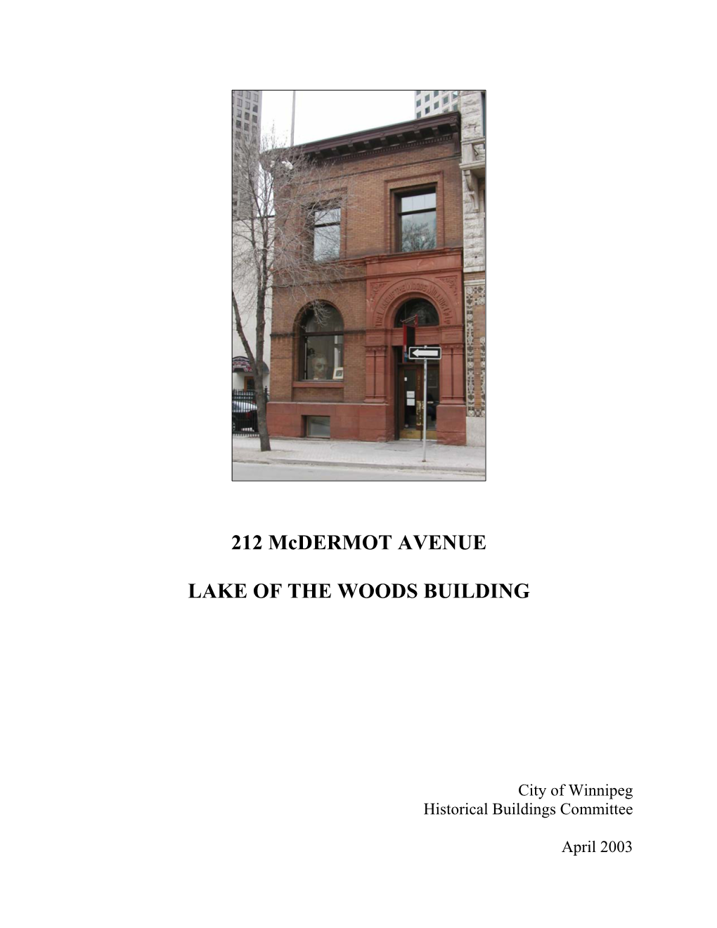 Lake of the Woods Building, 212 Mcdermot Avenue