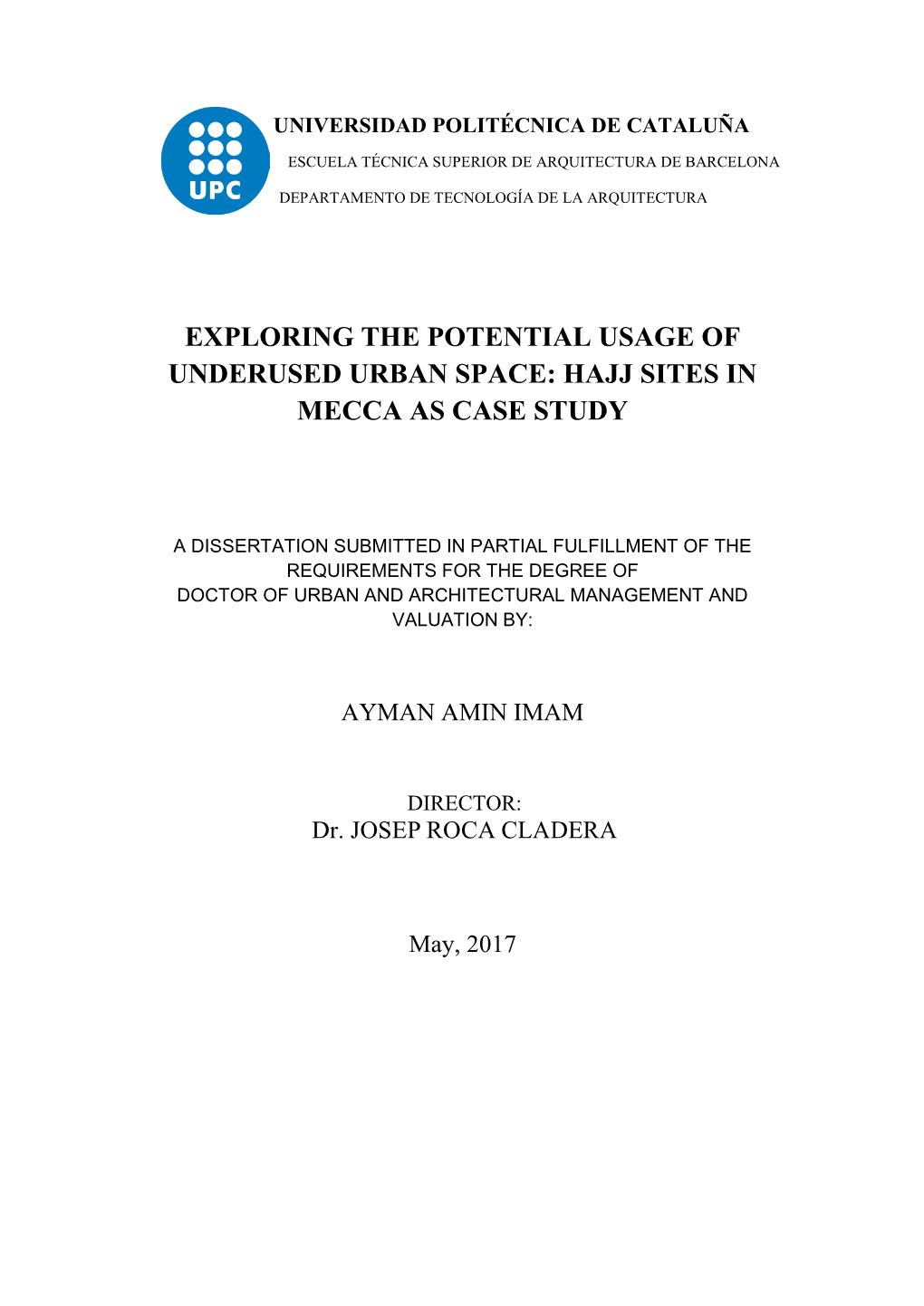 Exploring the Potential Usage of Underused Urban Space: Hajj Sites in Mecca As Case Study