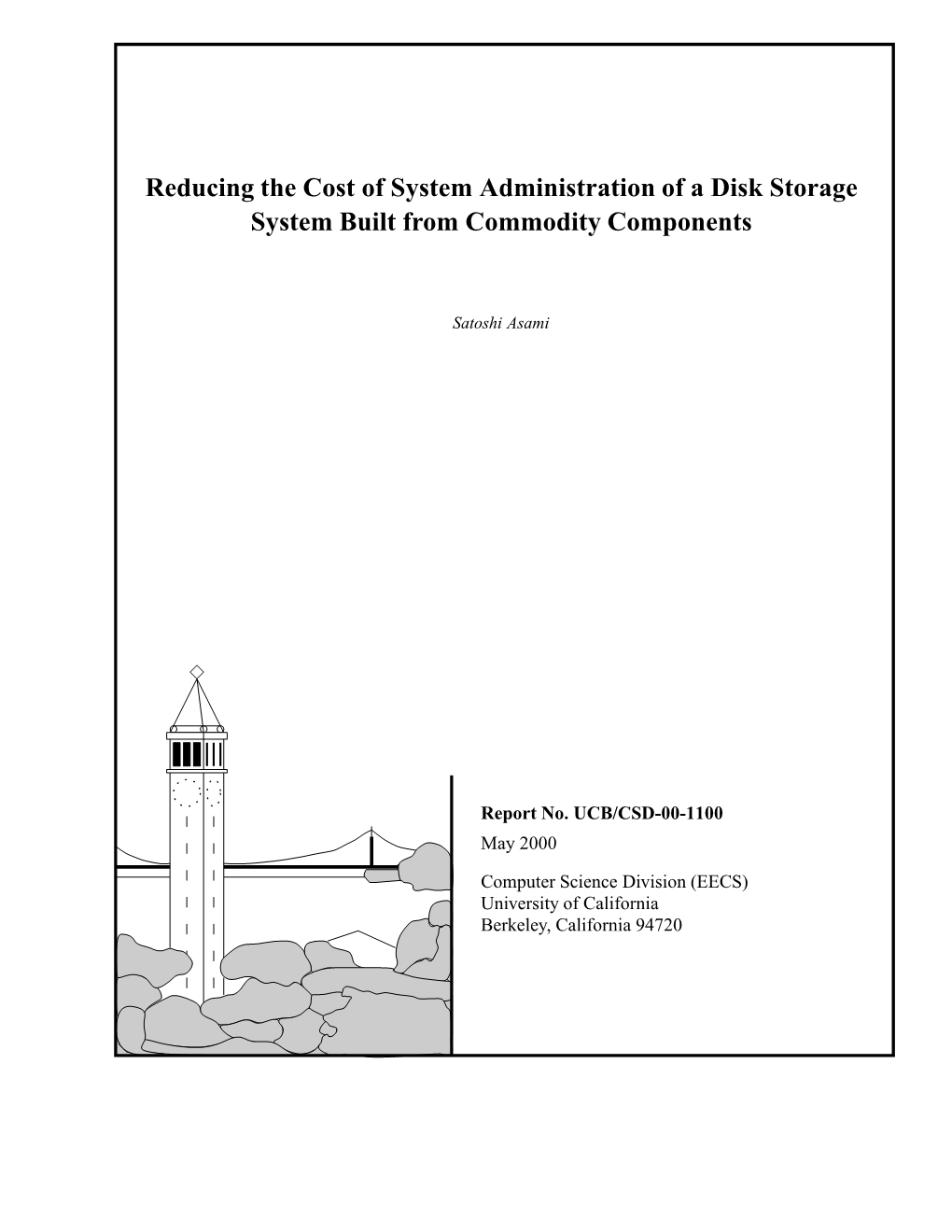 Reducing the Cost of System Administration of a Disk Storage System Built from Commodity Components