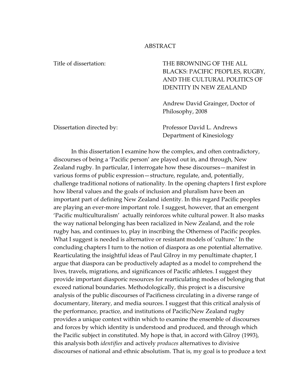 ABSTRACT Title of Dissertation: the BROWNING of the ALL BLACKS: PACIFIC PEOPLES, RUGBY, and the CULTURAL POLITICS of IDENTITY IN