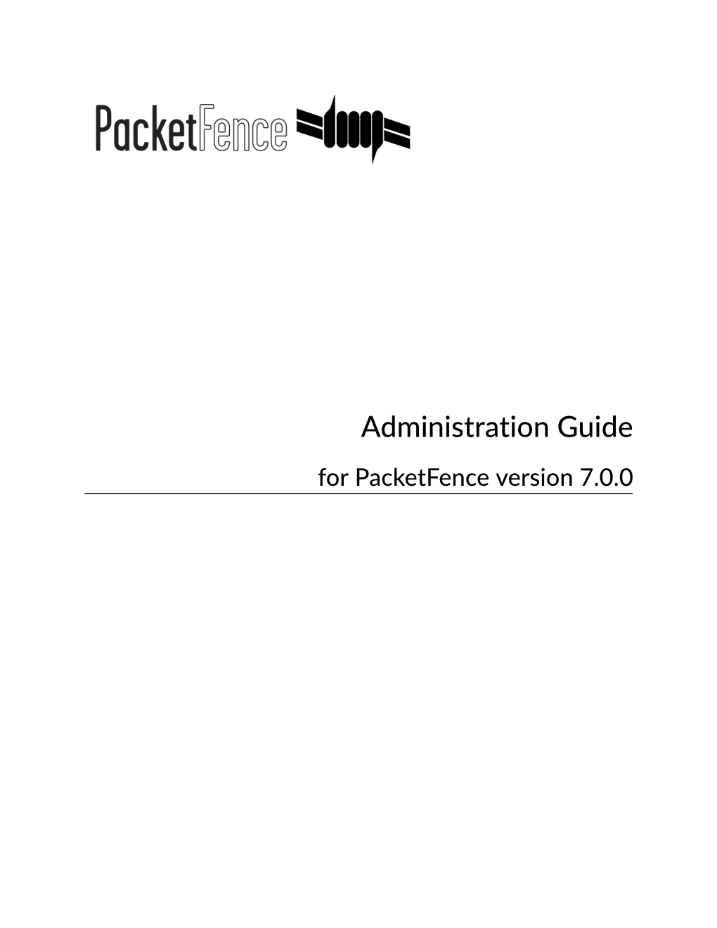 Administration Guide for Packetfence Version 7.0.0 Administration Guide by Inverse Inc