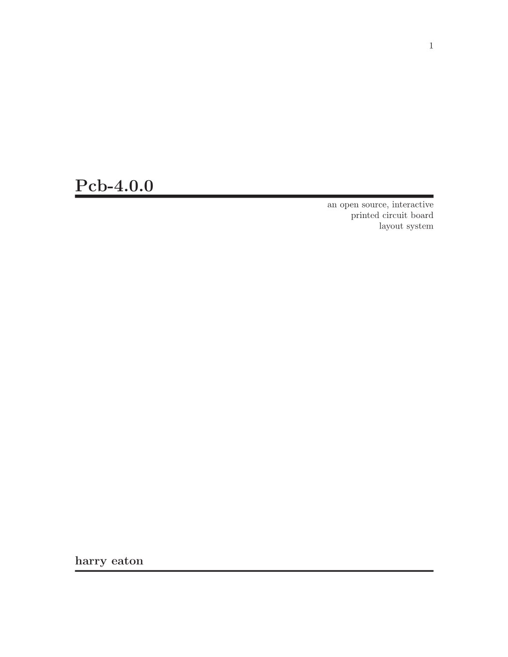 Pcb-4.0.0 an Open Source, Interactive Printed Circuit Board Layout System