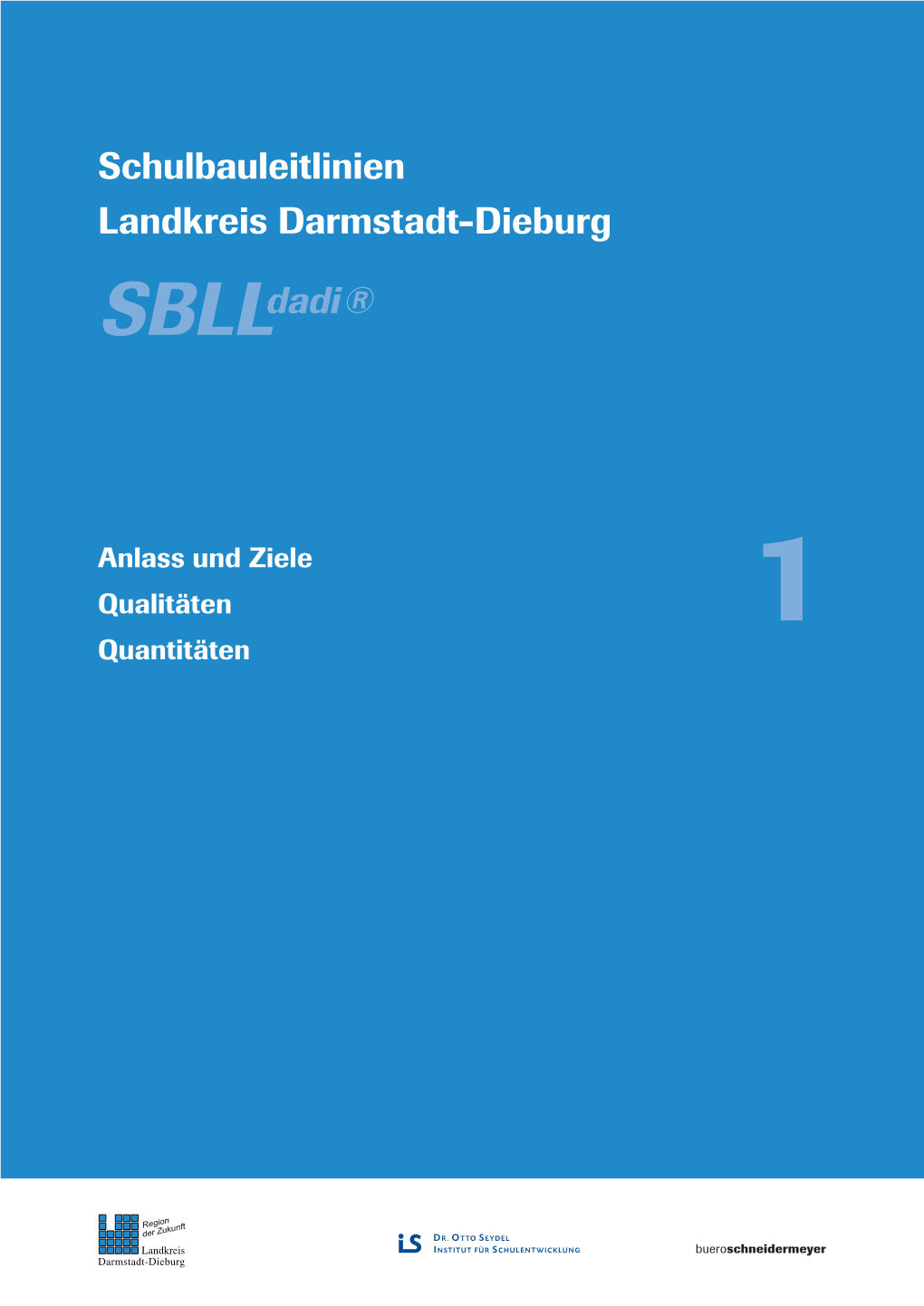 Schulbauleitlinien Landkreis Darmstadt-Dieburg Sblldadi®