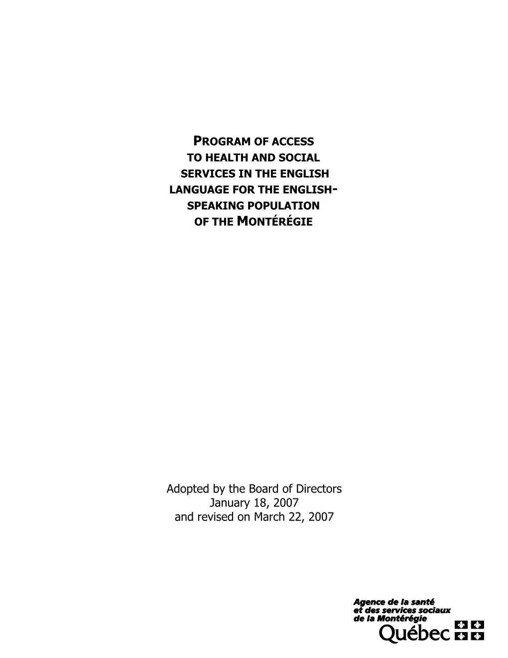 Adopted by the Board of Directors January 18, 2007 and Revised on March 22, 2007