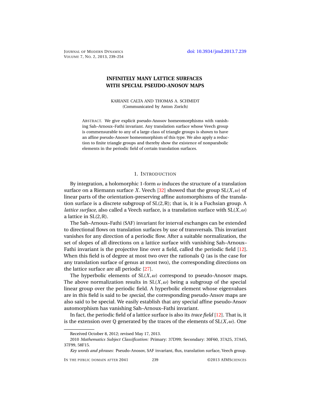 Infinitely Many Lattice Surfaces with Special Pseudo-Anosov Maps