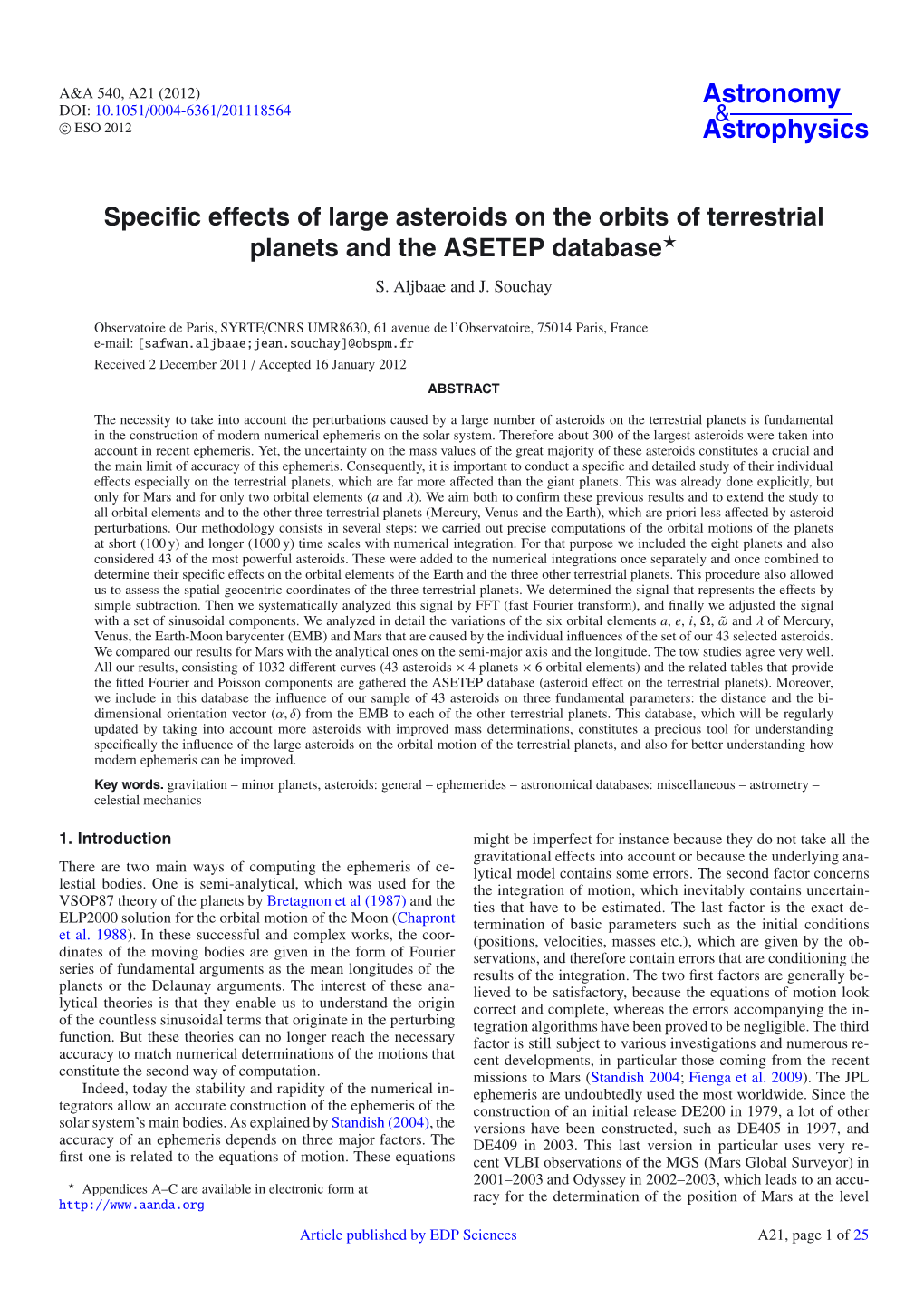 Specific Effects of Large Asteroids on The