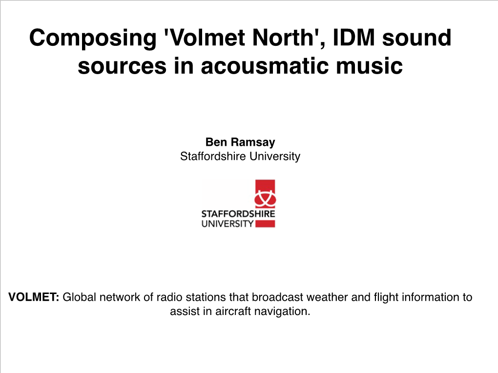 IDM Sound Sources in Acousmatic Music