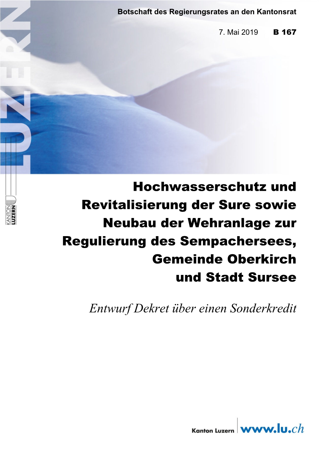 Hochwasserschutz Und Revitalisierung Der Sure Sowie Neubau Der Wehranlage Zur Regulierung Des Sempachersees, Gemeinde Oberkirch Und Stadt Sursee