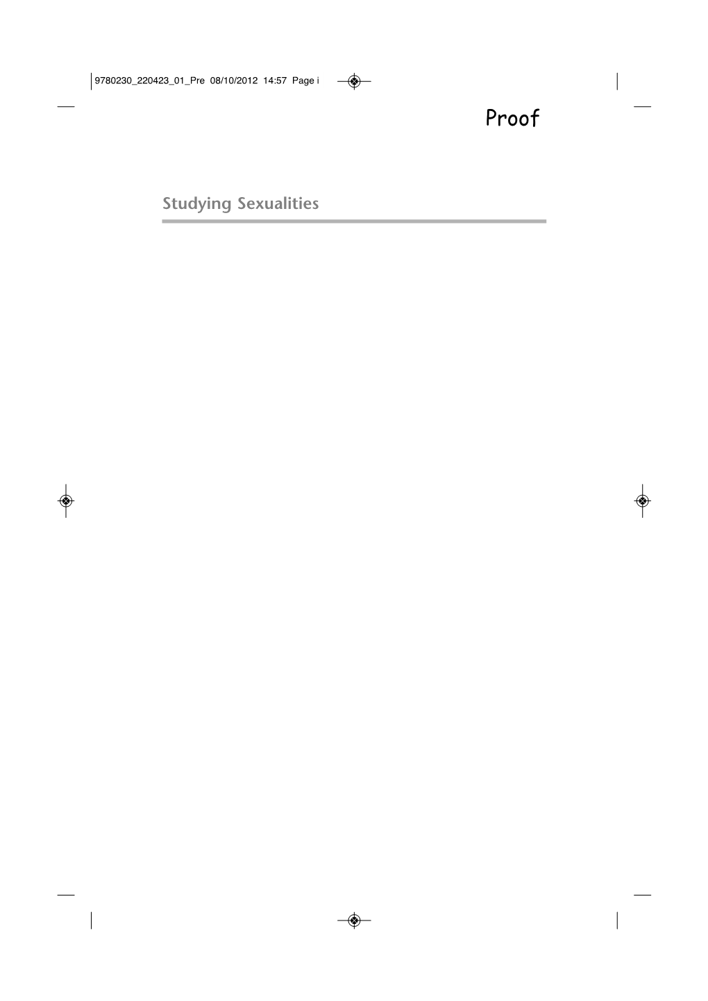 Studying Sexualities 9780230 220423 01 Pre 08/10/2012 14:57 Page Ii Proof 9780230 220423 01 Pre 08/10/2012 14:57 Page Iii Proof