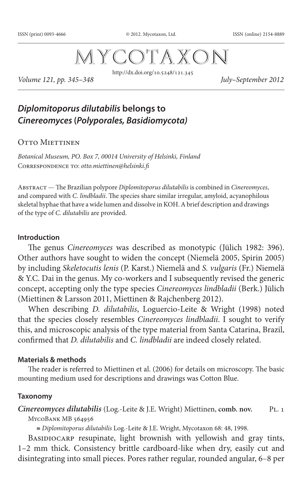 &lt;I&gt;Diplomitoporus Dilutabilis&lt;/I&gt; Belongs to &lt;I&gt;Cinereomyces&lt;/I&gt; (&lt;I