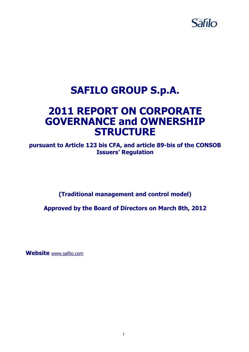 SAFILO GROUP S.P.A. 2011 REPORT on CORPORATE GOVERNANCE