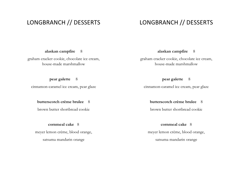 Longbranch // Desserts Longbranch // Desserts