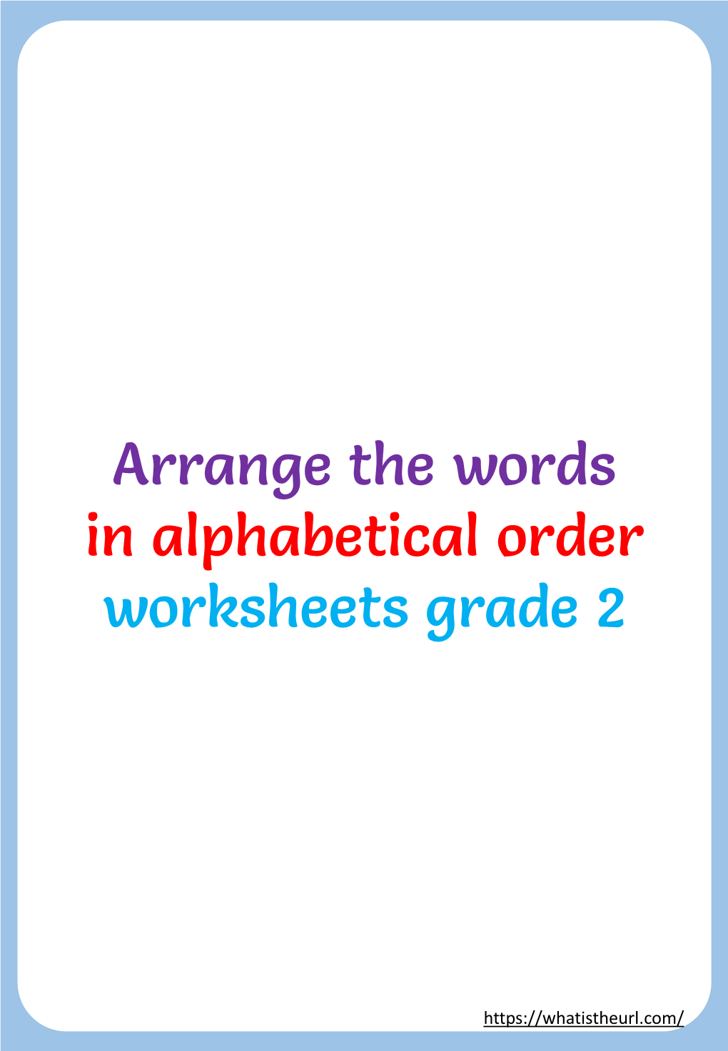 Arrange the Words in Alphabetical Order Worksheets Grade 2