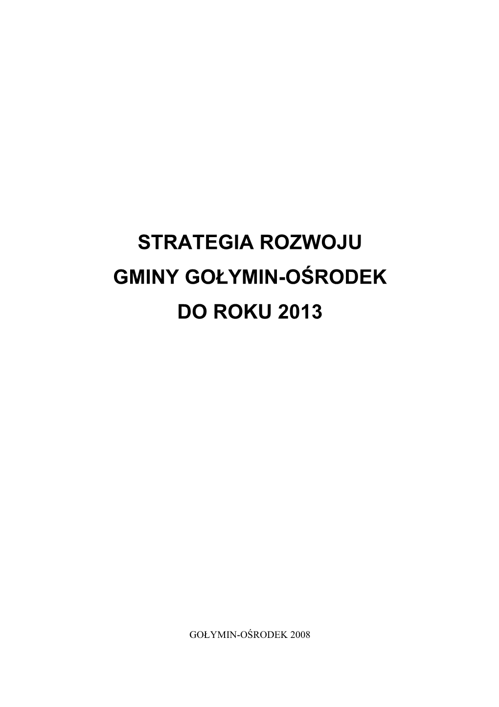 Strategia Rozwoju Gminy 2008 Go³ymin