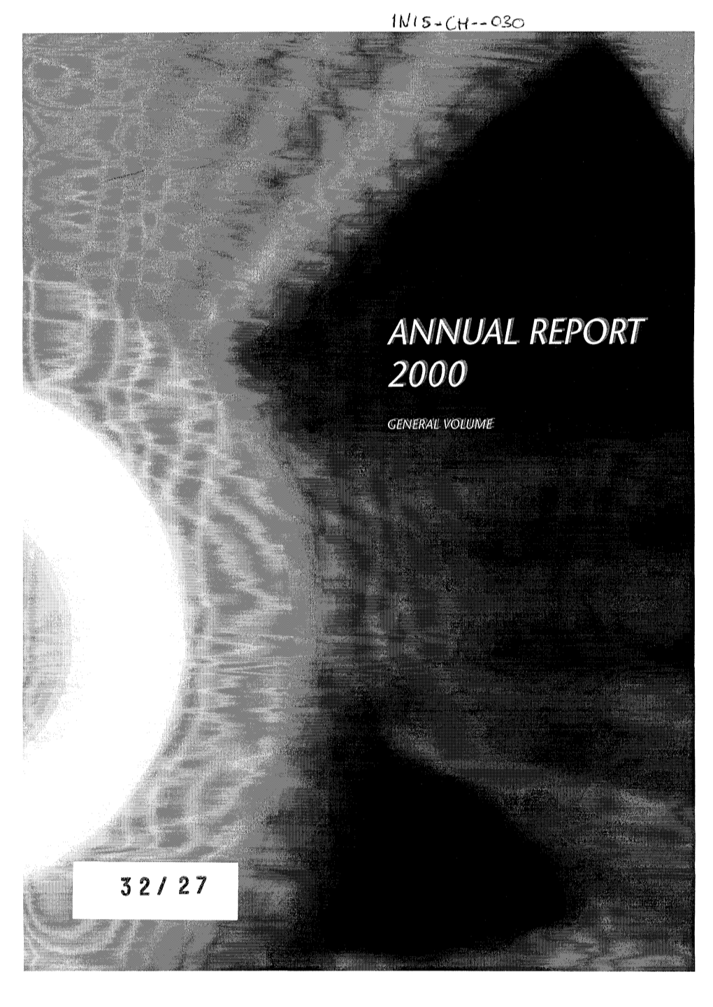 J-F- •.-'. 32/ 2? PLEASE BE AWARE THAT ALL of the MISSING PAGES in THIS DOCUMENT WERE ORIGINALLY BLANK PSI ANNUAL REPORT 2000 IMPRESSUM