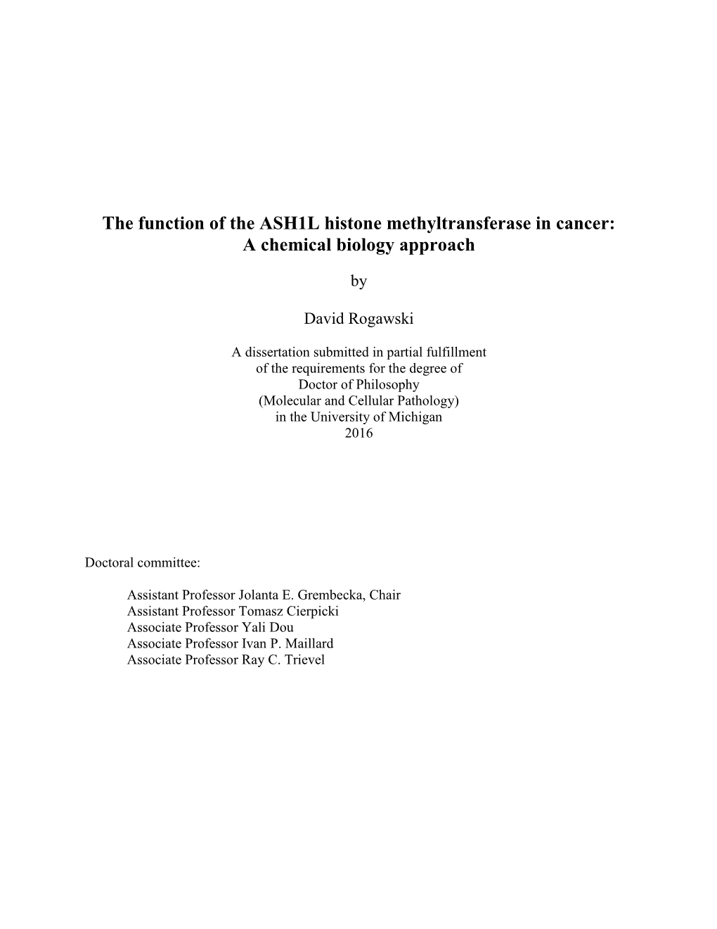 The Function of the ASH1L Histone Methyltransferase in Cancer: a Chemical Biology Approach