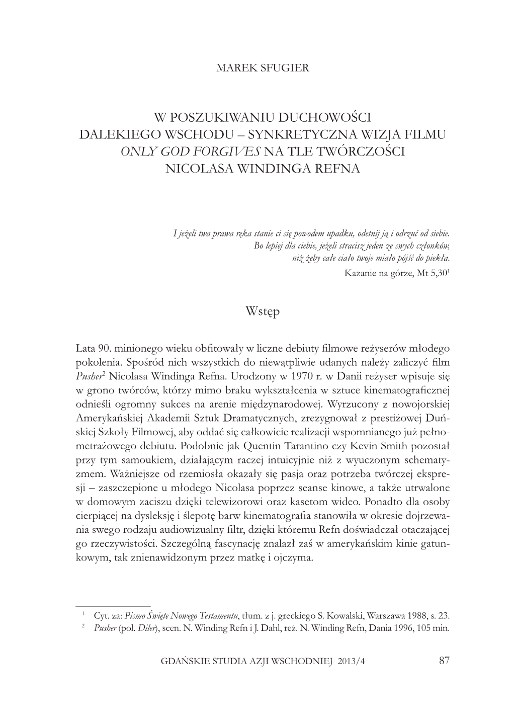 W Poszukiwaniu Duchowości Dalekiego Wschodu – Synkretyczna Wizja Filmu Only God Forgives Na Tle Twórczości Nicolasa Windinga Refna