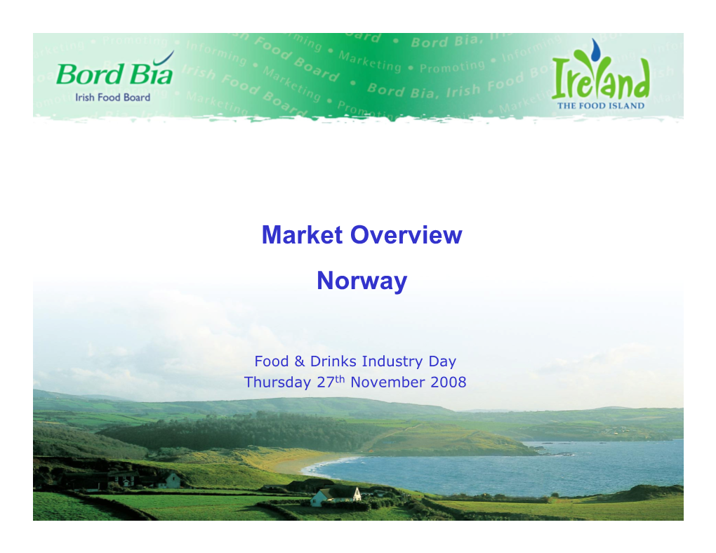 Market Overview Norway