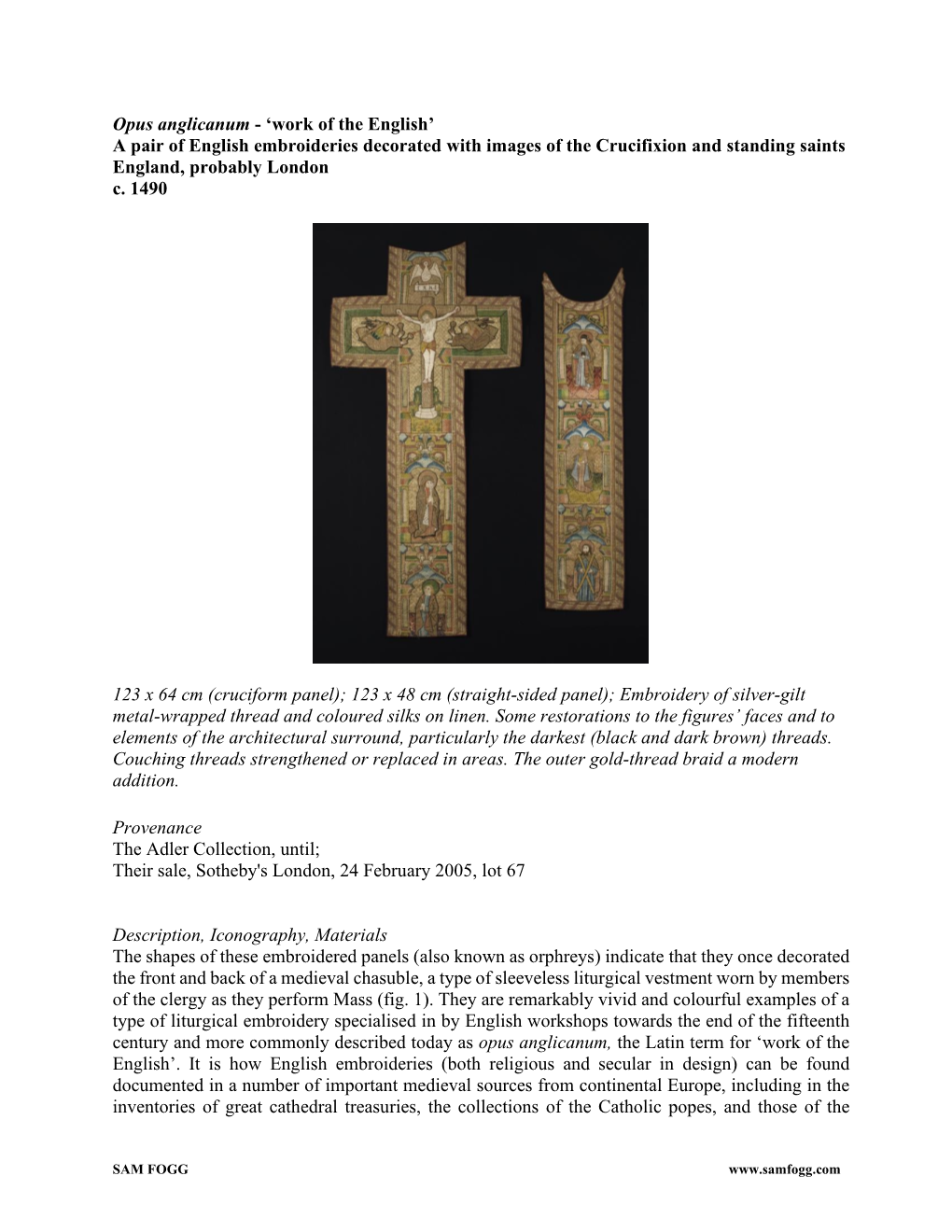 Opus Anglicanum - ‘Work of the English’ a Pair of English Embroideries Decorated with Images of the Crucifixion and Standing Saints England, Probably London C