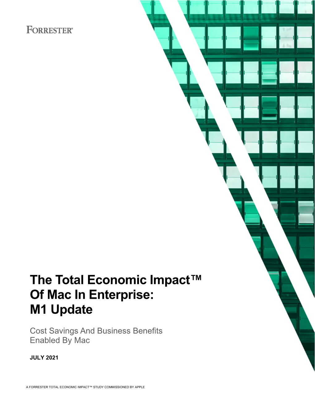 The Total Economic Impact™ of Apple Mac in Enterprise: M1 Update