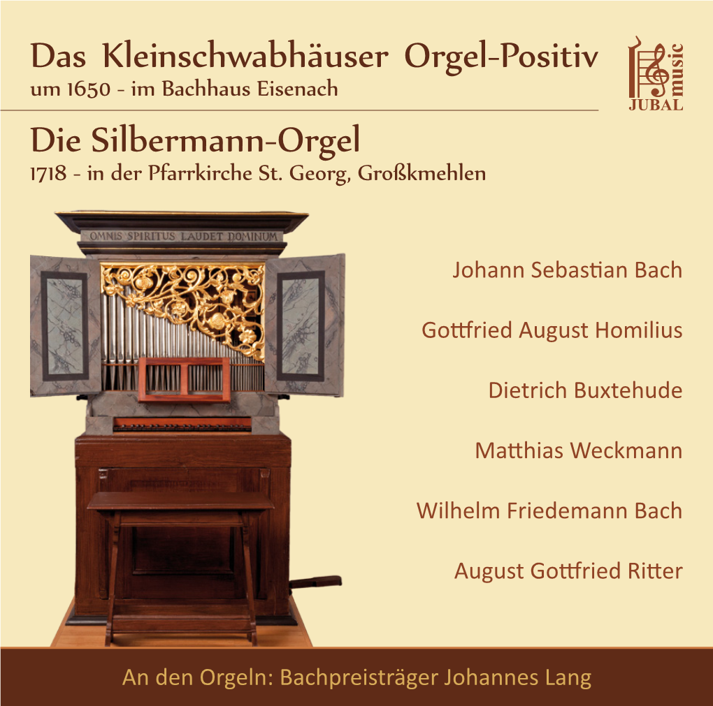 Das Kleinschwabhäuser Orgel-Positiv Die Silbermann-Orgel