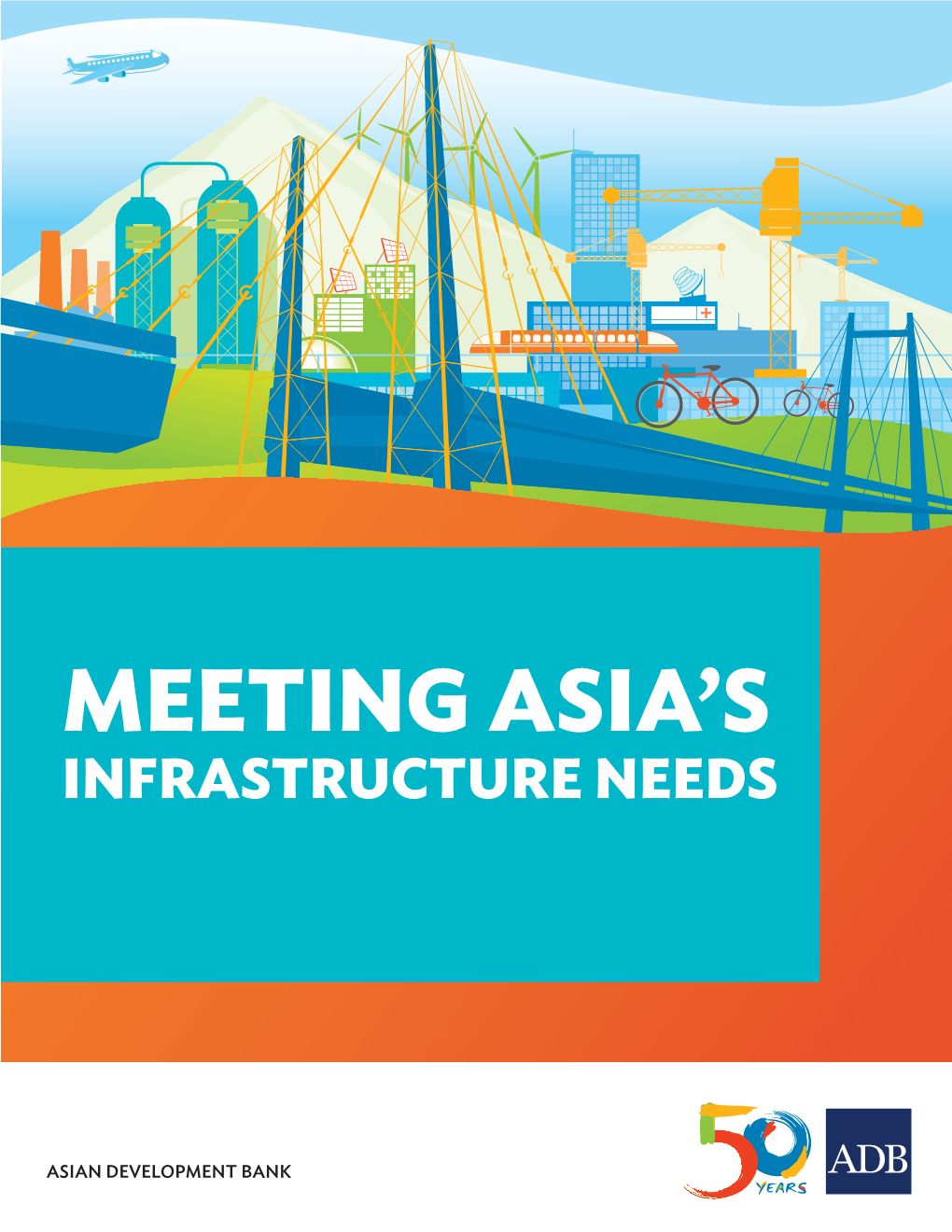 Meeting Asia's Infrastructure Needs