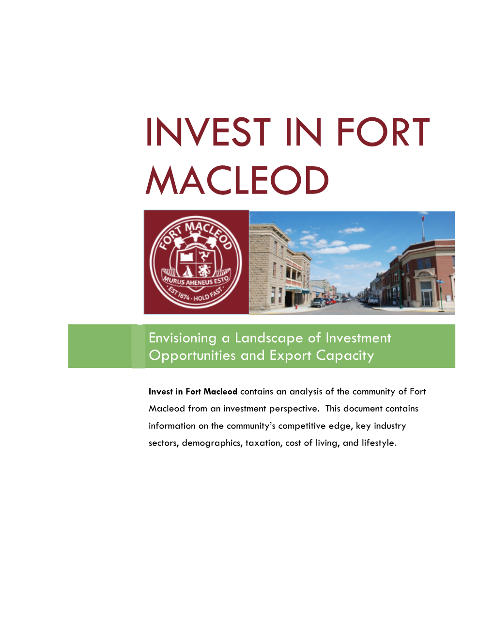 Invest in Fort Macleod