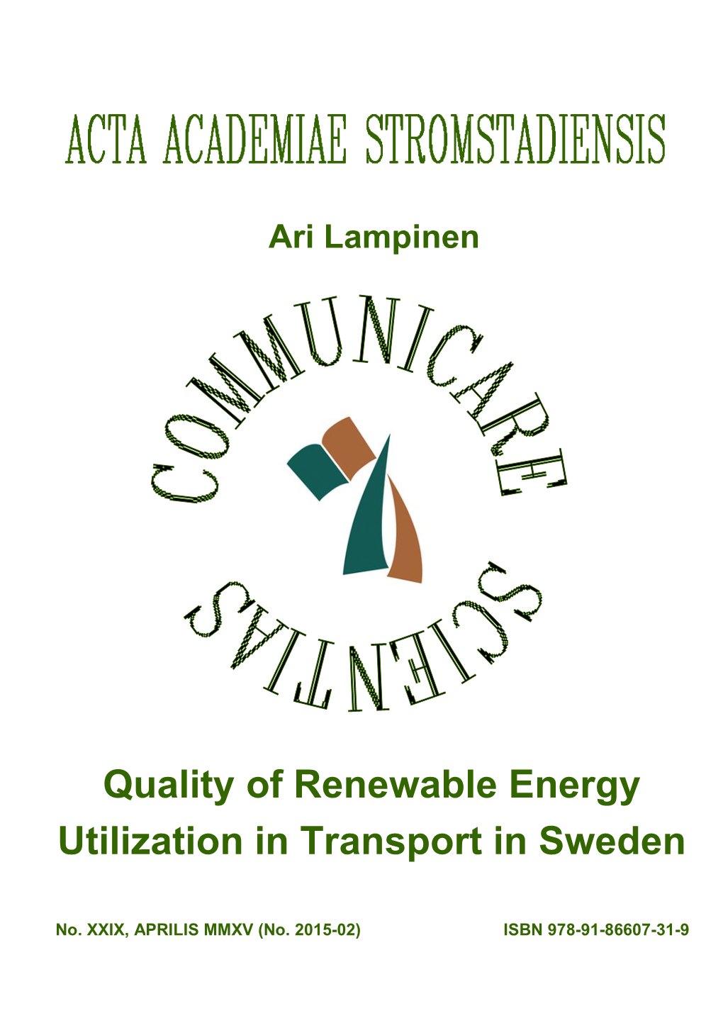 Quality of Renewable Energy Utilization in Transport in Sweden