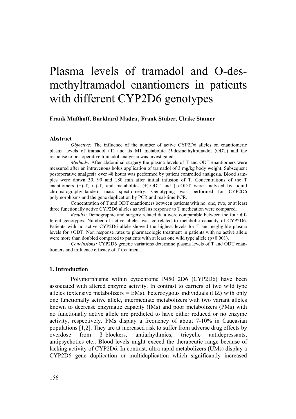 Plasma Levels of Tramadol and O-Des- Methyltramadol Enantiomers in Patients with Different CYP2D6 Genotypes
