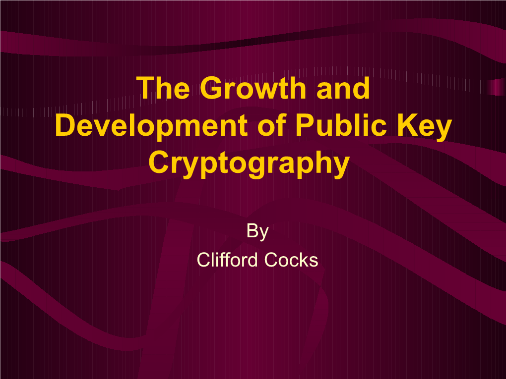 Clifford Cocks Old Style Cryptography