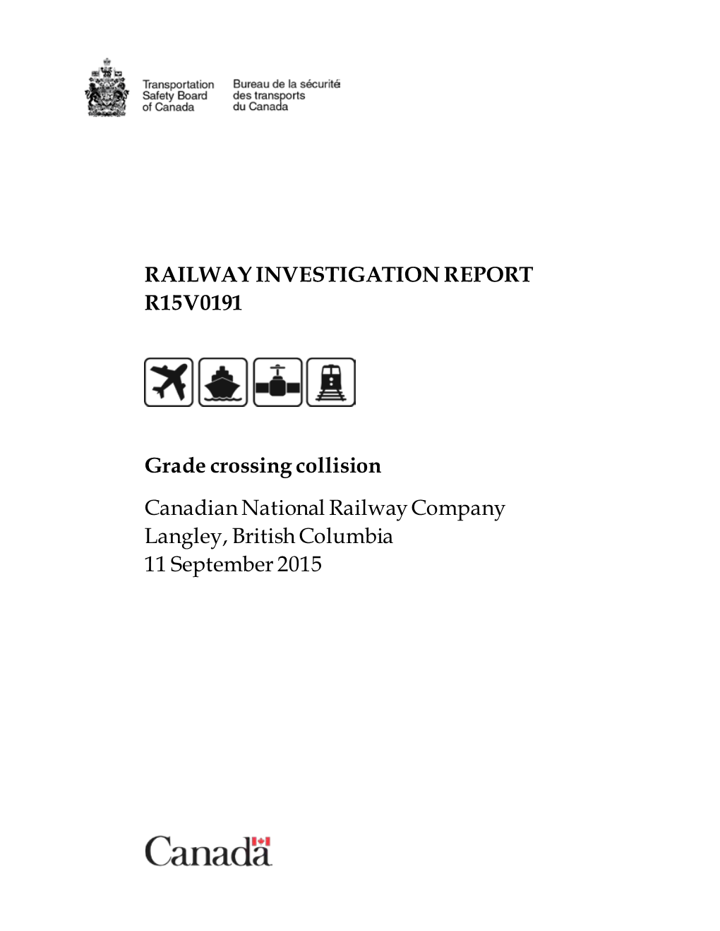 RAILWAY INVESTIGATION REPORT R15V0191 Grade Crossing Collision