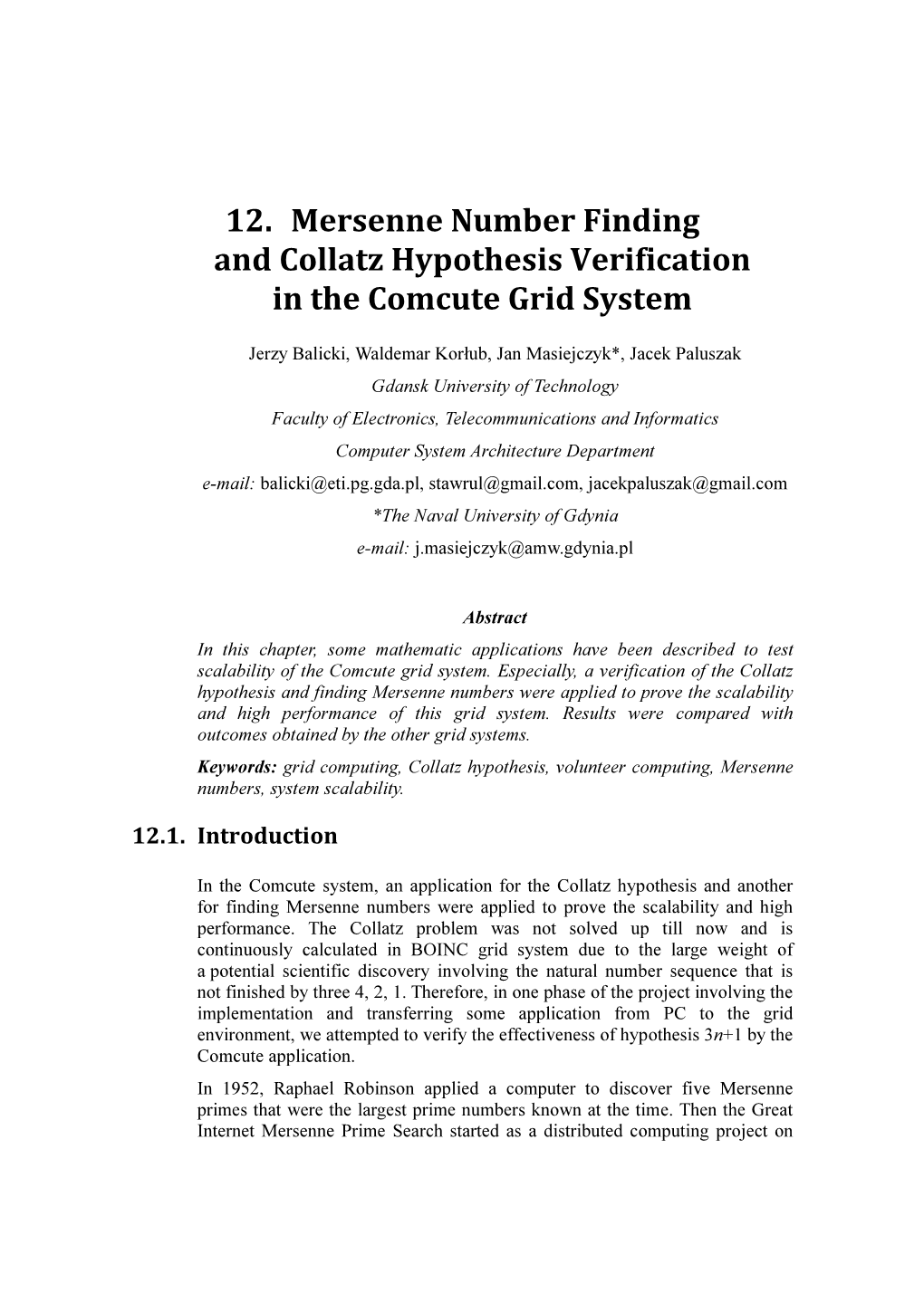 12. Mersenne Number Finding and Collatz Hypothesis Verification in the Comcute Grid System