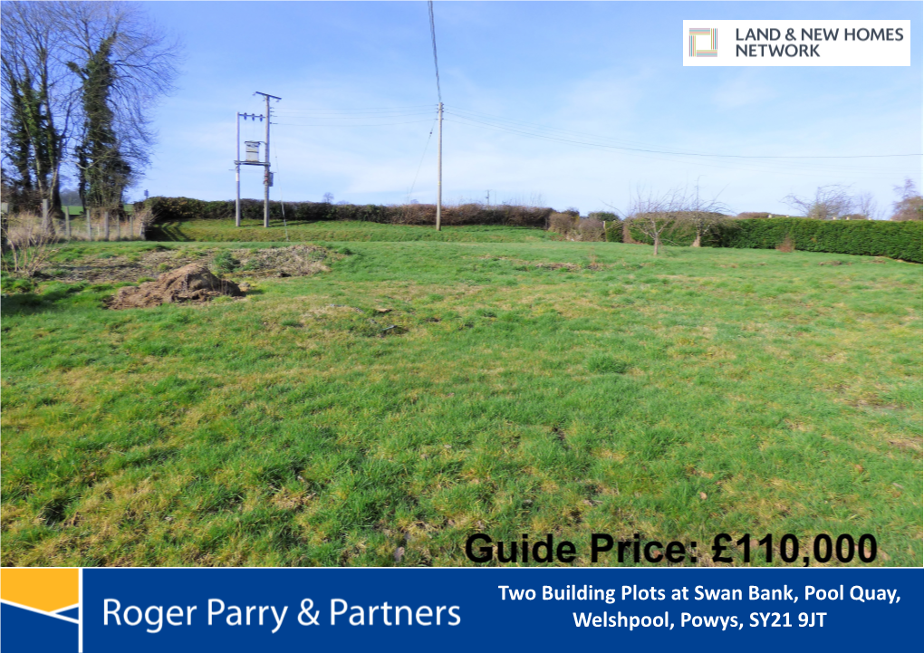 Two Building Plots at Swan Bank, Pool Quay, Welshpool, Powys, SY21 9JT