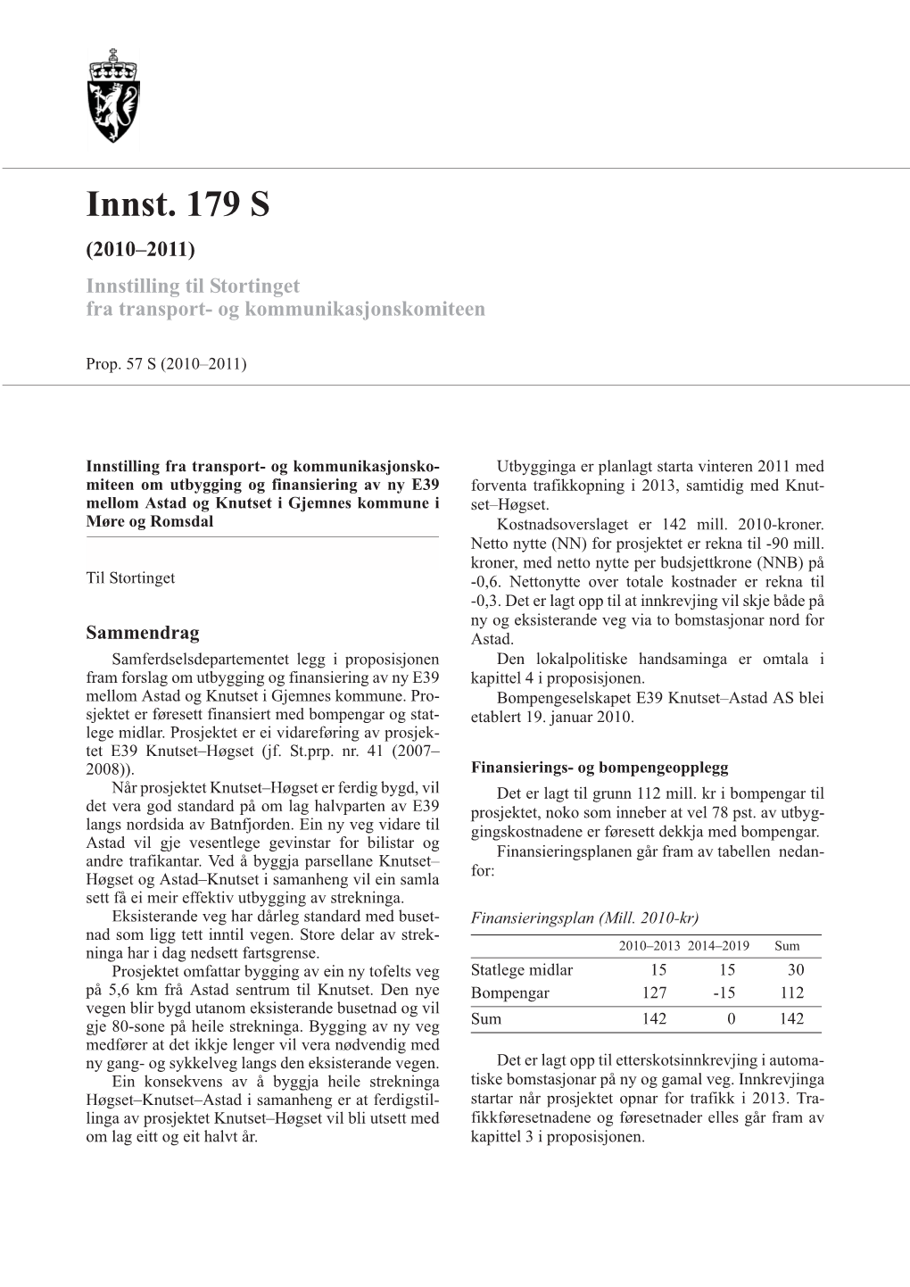 Innst. 179 S (2010–2011) Innstilling Til Stortinget Fra Transport- Og Kommunikasjonskomiteen