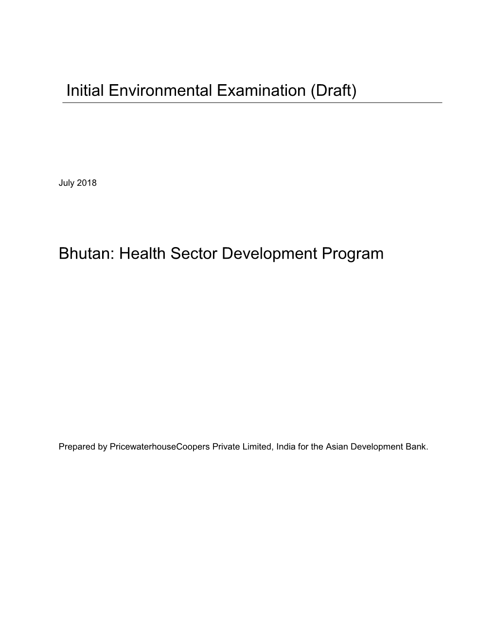Initial Environmental Examination (Draft) Bhutan: Health Sector