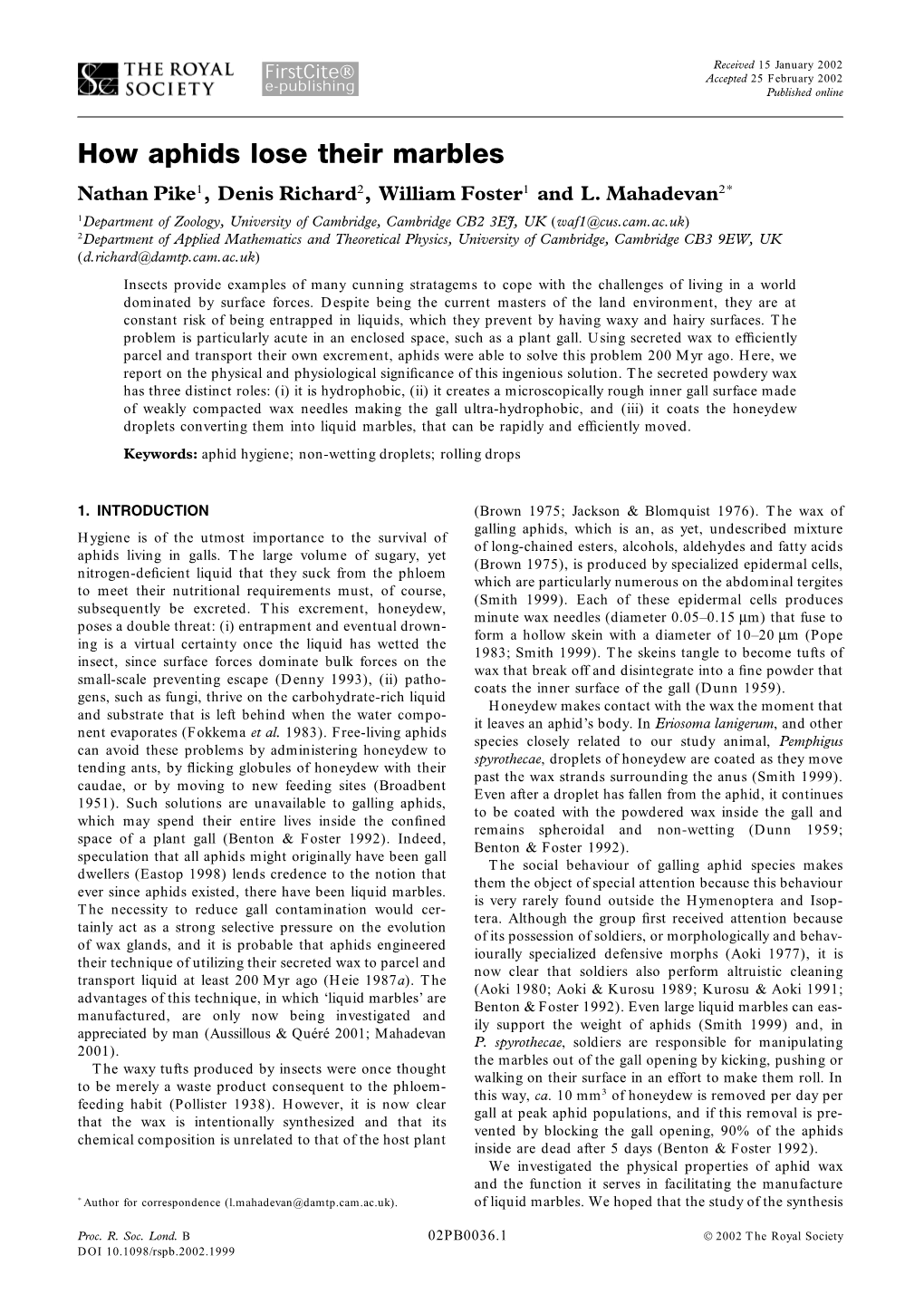 How Aphids Lose Their Marbles Nathan Pike1, Denis Richard2, William Foster1 and L