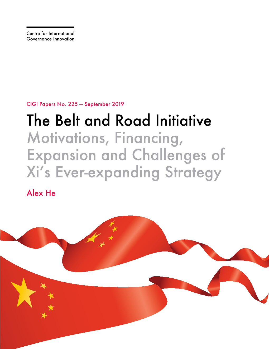 The Belt and Road Initiative: Motivations, Financing, Expansion and Challenges of Xi’S Ever-Expanding Strategy