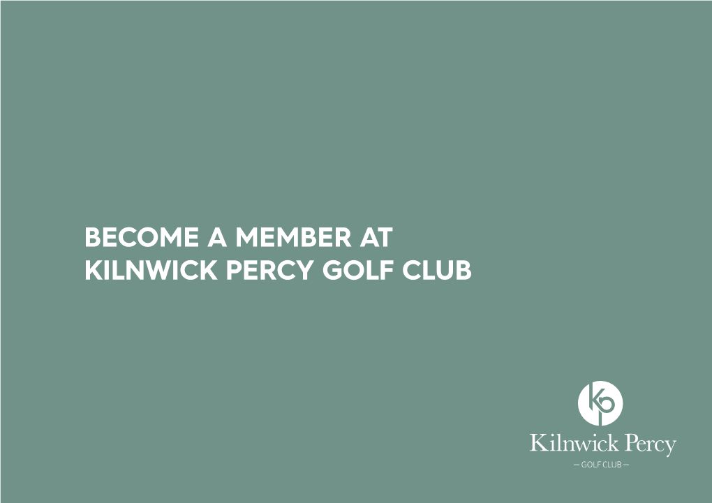 Become a Member at Kilnwick Percy