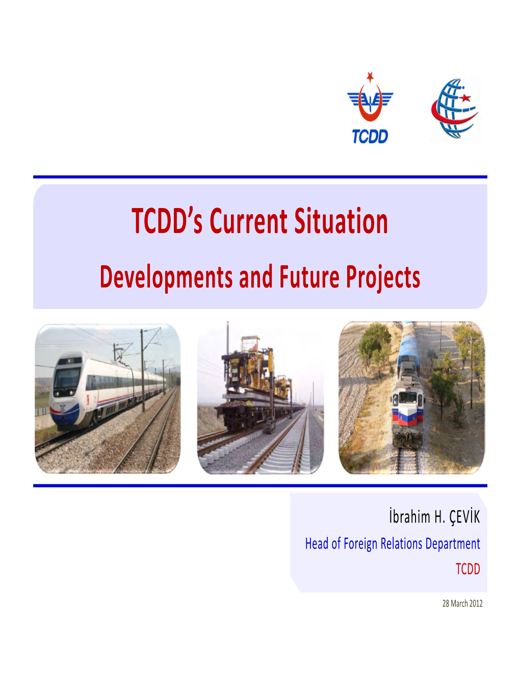 TCDD’S Current Situation Developments and Future Projects