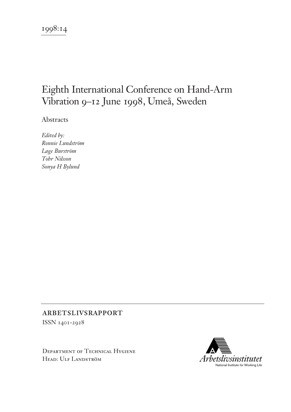 Eighth International Conference on Hand-Arm Vibration 9–12 June 1998, Umeå, Sweden