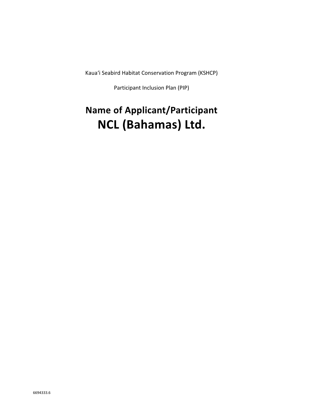 Name of Applicant/Participant NCL (Bahamas) Ltd