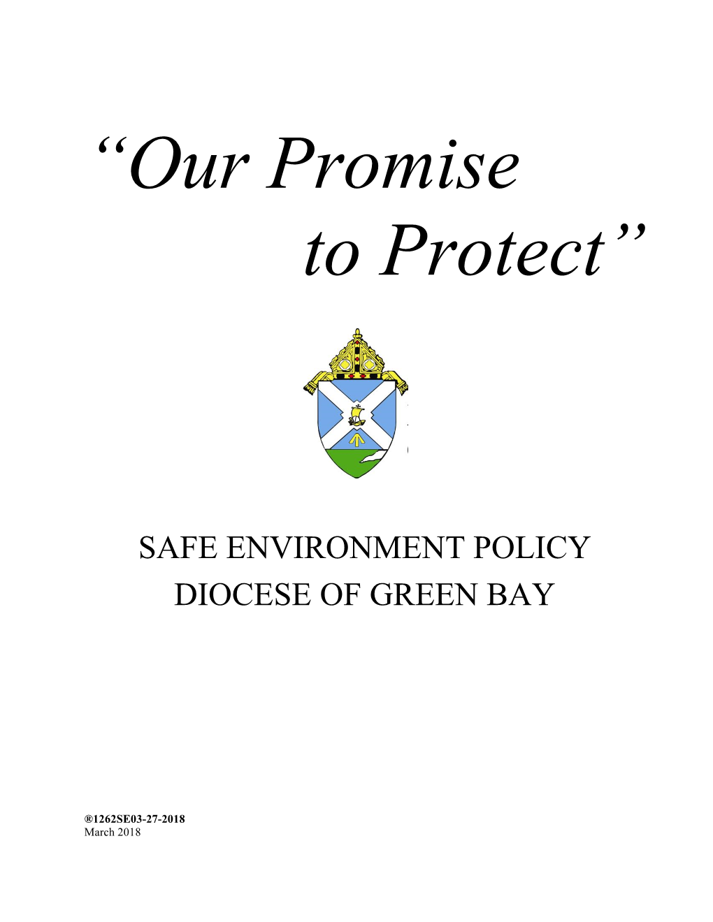 “Our Promise to Protect…”