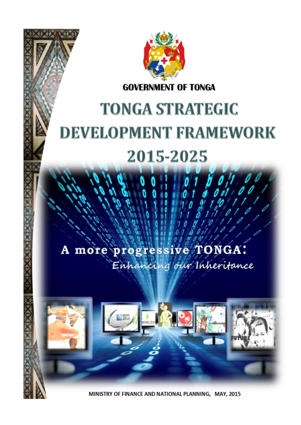 Tonga Strategic Development Framework (I= First; II = Second) UN United Nations