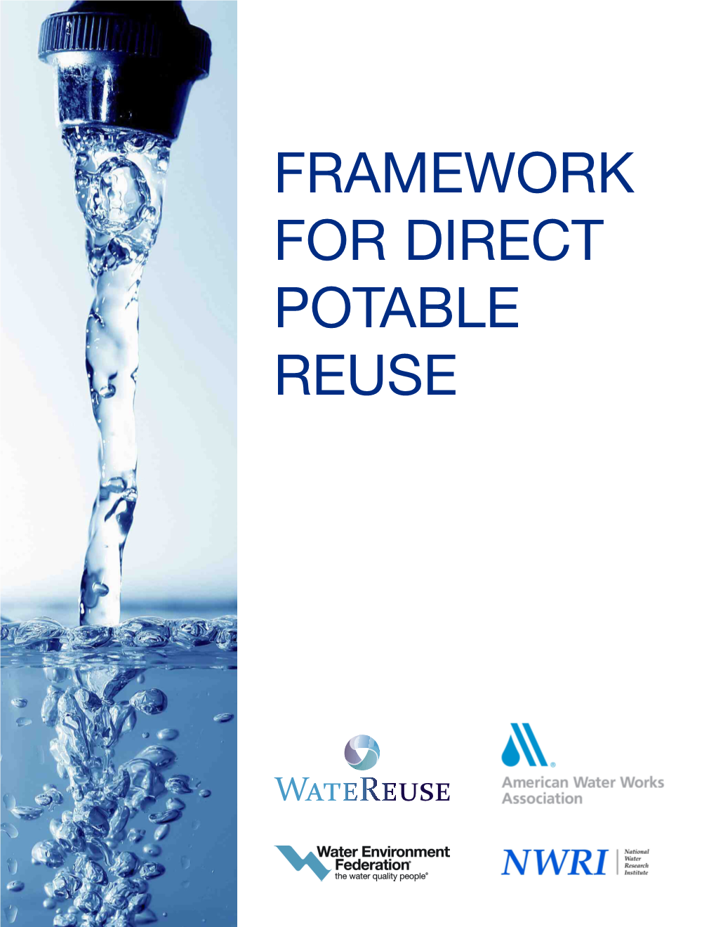 FRAMEWORK for DIRECT POTABLE REUSE Framework for Direct Potable Reuse