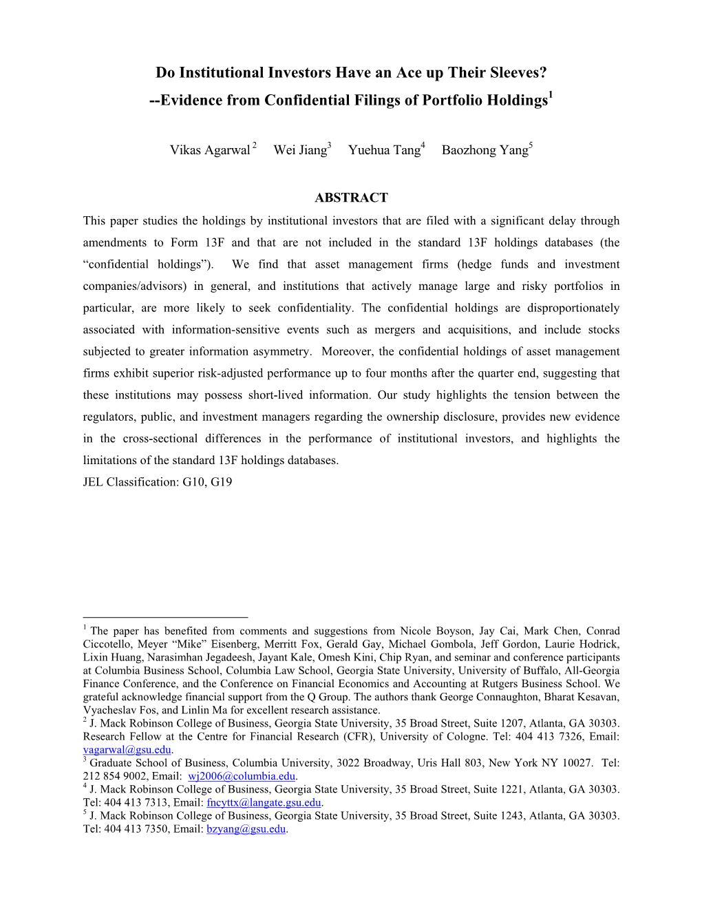 Do Institutional Investors Have an Ace up Their Sleeves? --Evidence from Confidential Filings of Portfolio Holdings1