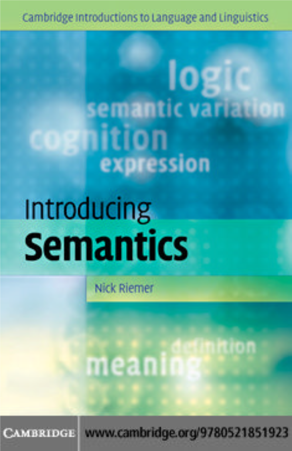 Introducing Semantics Semantics Is the Study of Meaning in Language