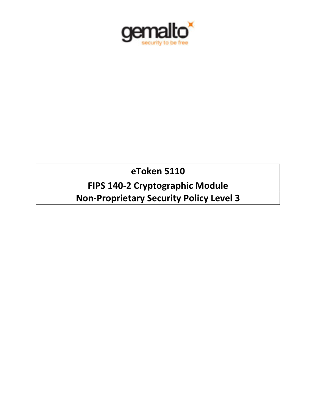 Etoken 5110 FIPS 140-2 Cryptographic Module Non-Proprietary Security Policy Level 3